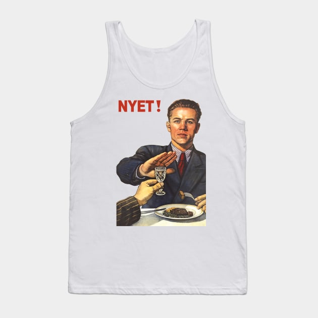 Soviet poster Anti-alcohol NET HET NO NYET НЕТ! Tank Top by ArtFay